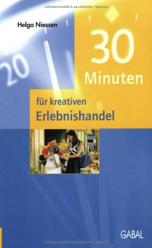 9783897492806: 30 Minuten fr kreativen Erlebnishandel