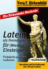 9783897493735: Latein als Fremdsprache fr Wieder-Einsteiger - Birkenbihl, Vera F