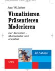 Stock image for Visualisieren. Prsentieren. Moderieren. Amazon.de Sonderausgabe. for sale by medimops