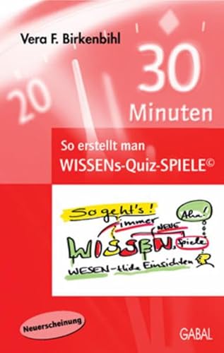 Stock image for 30 Minuten. So erstellt man Wissens-Quiz-Spiele for sale by medimops