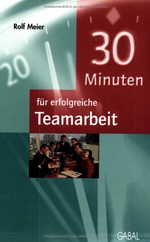 Stock image for 30 Minuten fr erfolgreiche Teamarbeit for sale by medimops