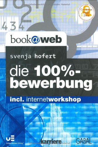 Beispielbild fr Die 100%-Bewerbung: Incl. Internet Workshop zum Verkauf von medimops