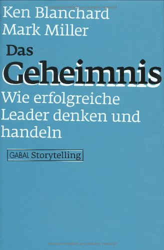 Stock image for Das Geheimnis. Wie erfolgreiche Leader denken und handeln for sale by medimops