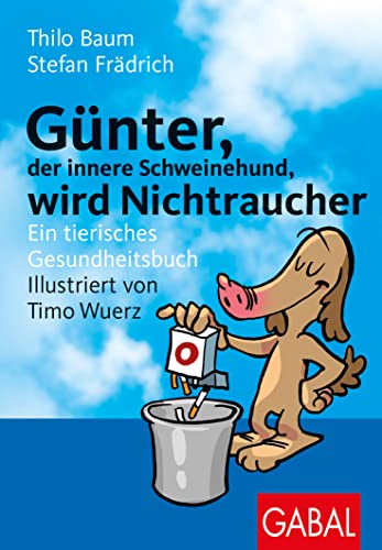 Beispielbild fr Gnter, der innere Schweinehund, wird Nichtraucher zum Verkauf von GreatBookPrices