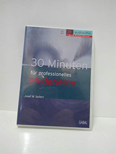 Beispielbild fr 30 Minuten fr professionelles Moderieren. CD zum Verkauf von medimops