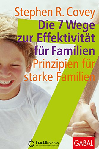 9783897497283: Covey, S: 7 Wege zur Effektivitt fr Familien