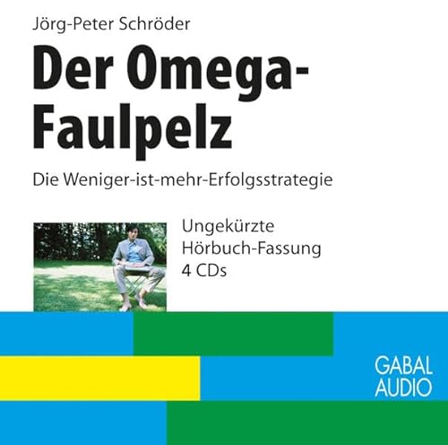 Stock image for Der Omega-Faulpelz. Die Weniger-ist-mehr-Erfolgsstrategie. Sprecher: Heiko Grauel , Sonngard Dressler. - (=GABAL audio). for sale by BOUQUINIST
