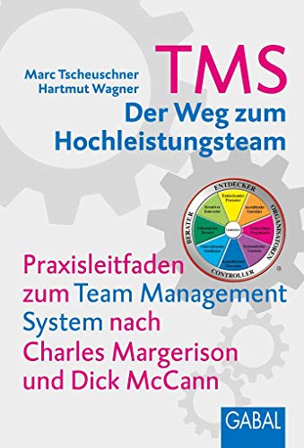9783897497948: TMS - Das Team Management System: Der Weg zum Hochleistungsteam