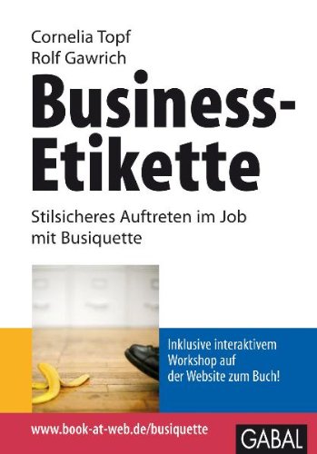 9783897499249: Business-Etikette: Stilsicheres Auftreten im Job mit Busiquette