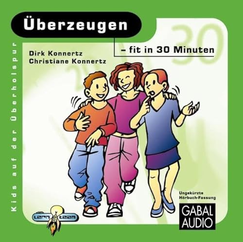 Stock image for berzeugen, Fit In 30 Minuten, Audio-Cd: Ungekrzte Hrbuchfassung. 60 Min. for sale by Revaluation Books
