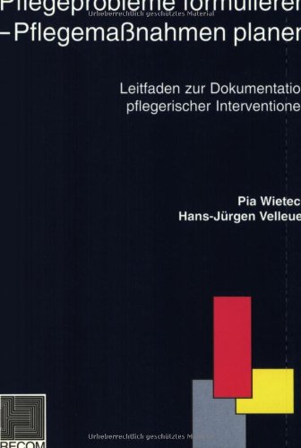 9783897520844: Pflegeprobleme formulieren - Pflegemanahmen plane