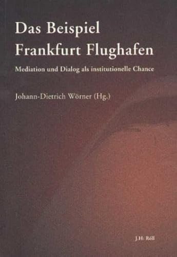 Das Beispiel Frankfurt Flughafen - Wörner, Johann-Dietrich