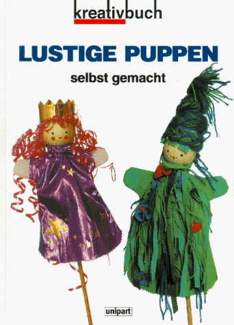 9783897555150: Puppen. Lustige Puppen selbstgemacht