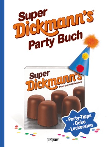Beispielbild fr Super Dickmann's Party Buch zum Verkauf von Ostmark-Antiquariat Franz Maier