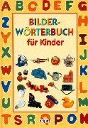 Stock image for Bildwrterbuch fr Kinder for sale by medimops