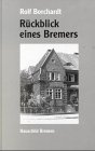 Stock image for Rckblick eines Bremers. 100 Jahre Familiengeschichte. for sale by Bojara & Bojara-Kellinghaus OHG