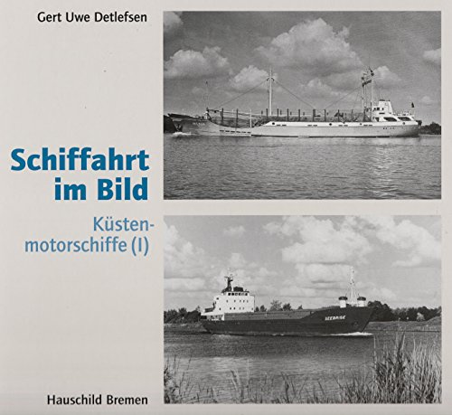 Imagen de archivo de Schiffahrt im Bild, Kstenmotorschiffe a la venta por medimops