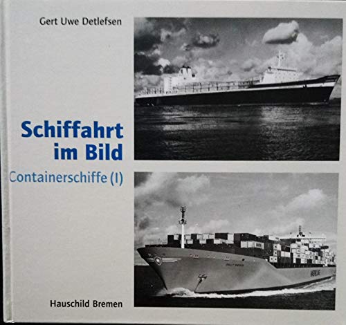 Schiffahrt im Bild. Containerschiffe (I).