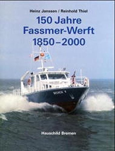 Imagen de archivo de 150 Jahre Fassmer-Werft 1850-2000 a la venta por medimops