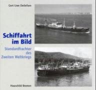 Stock image for Schiffahrt im Bild. Standardfrachter des Zweiten Weltkriegs for sale by Books From California