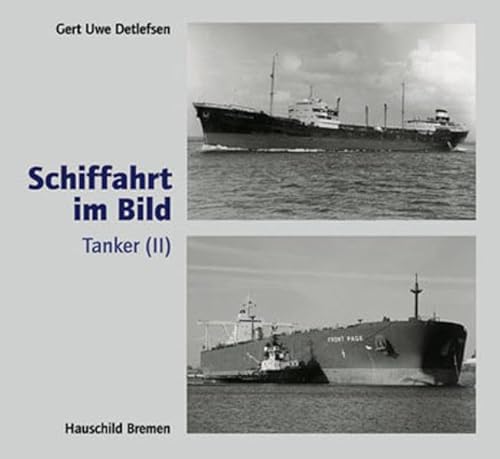 Stock image for Schiffahrt im Bild. Tanker 2 for sale by medimops