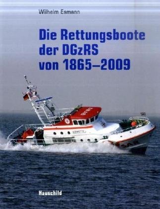 Stock image for Die Rettungsboote der DGzRS von 1864 - 2004 for sale by medimops