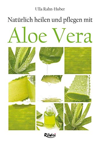 9783897583450: Natrlich heilen und pflegen mit Aloe Vera