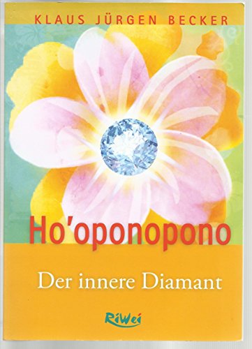 Beispielbild fr Ho'oponopono - Der innere Diamant zum Verkauf von medimops
