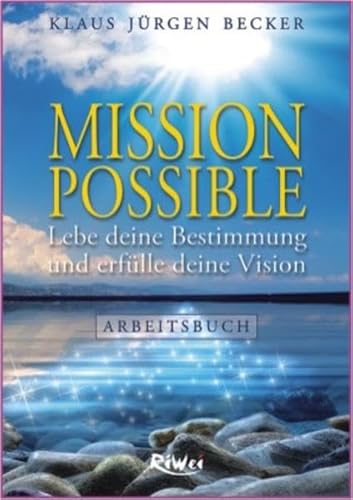 Beispielbild fr Mission Possible - Arbeitsbuch: Lebe deine Bestimmung und erflle deine Vision zum Verkauf von medimops