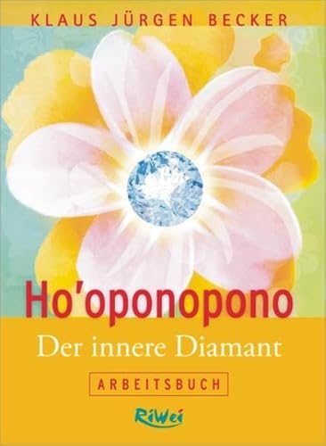 Beispielbild fr Ho'oponopono - Der innere Diamant: Arbeitsbuch zum Verkauf von medimops