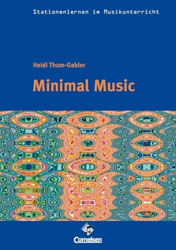 Imagen de archivo de Stationenlernen im Musikunterricht - Minimal Music a la venta por medimops