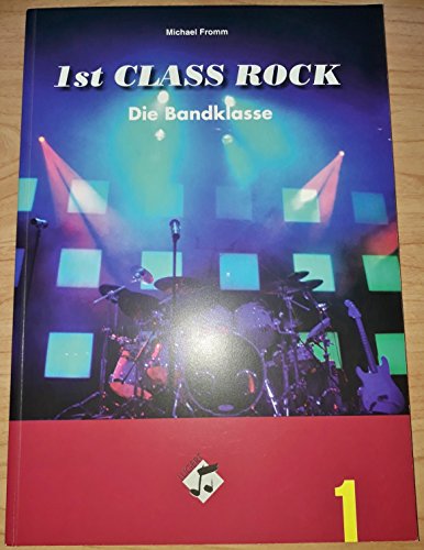 Beispielbild fr 1st Class Rock (Schlerband mit Audio-CD): Die Bandklasse zum Verkauf von medimops