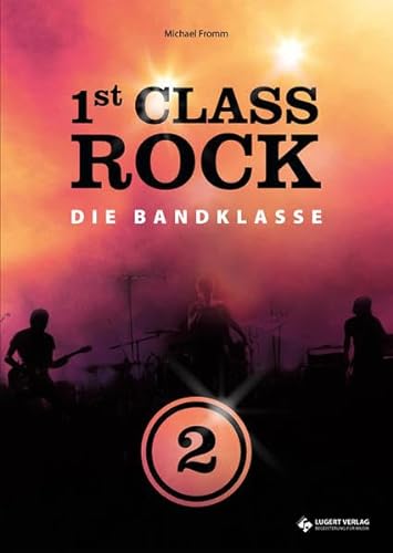 Imagen de archivo de 1st Class Rock 2 (Schlerband mit Audio-CD): Die Bandklasse a la venta por medimops