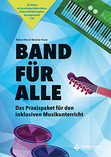 Beispielbild fr Band fr Alle, Heft inkl. CD: Das Praxispaket fr inklusiven Musikunterricht zum Verkauf von medimops