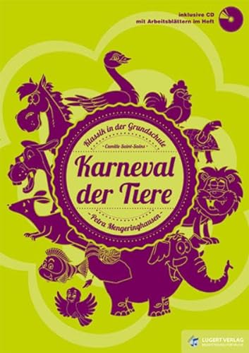 Stock image for Karneval der Tiere, Heft inkl. Audio-CD: Klassik in der Grundschule for sale by medimops