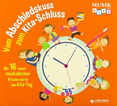 Beispielbild fr Vom Abschiedskuss zum Kitaschluss, Hrspiel-CD: Mit 16 neuen musikalischen Ritualen durch den Kita-Tag zum Verkauf von medimops