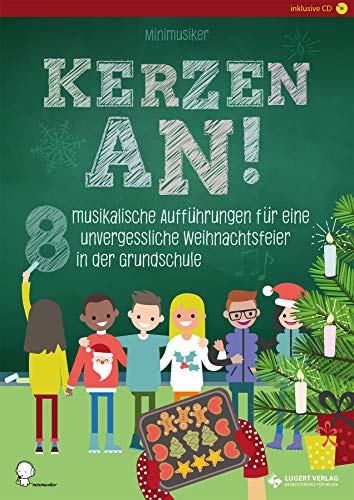 Beispielbild fr Kerzen an!: 8 musikalische Auffhrungen fr eine unvergessliche Weihnachtsfeier in der Grundschule zum Verkauf von medimops