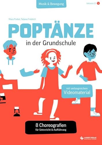 Beispielbild fr Poptnze in der Grundschule. 8 Choreografien fr Unterricht & Auffhrung zum Verkauf von Rheinberg-Buch Andreas Meier eK