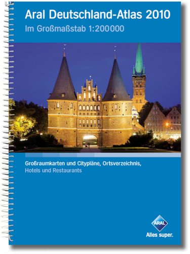 Aral Deutschland-Atlas 2010. 1 : 200.000: Ortsverzeichnis der Städte und Gemeinden mit Postleitzahl