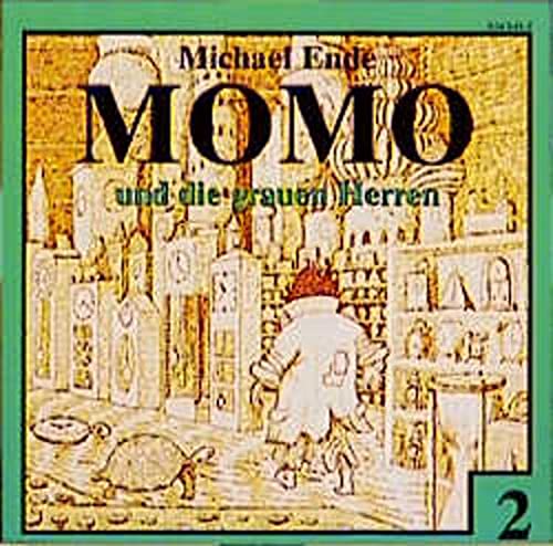 9783897657229: Momo 2 und die grauen Herren. CD: Das Original zum Buch