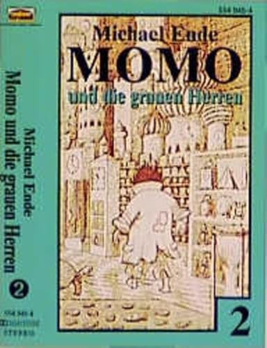 Momo - Toncassetten: Momo, Cassetten, Folge.2, Momo und die grauen Herren, 1 Cassette - Ende Michael