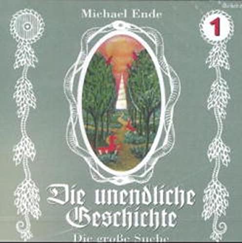 9783897657267: Die unendliche Geschichte 1. CD: Die groe Suche. Das Original zum Buch. Empfohlen ab 6 Jahren
