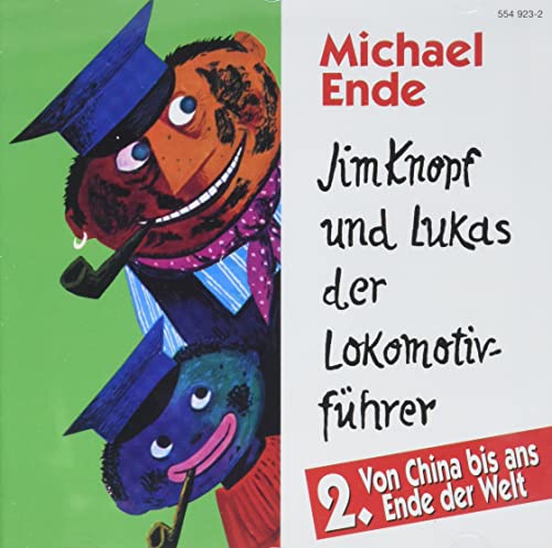 Jim Knopf und Lukas der Lokomotivführer 2. CD : Von China bis ans Ende der Welt - Michael Ende