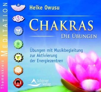 Stock image for Chakras, Audio-CDs, Die bungen, 1 Audio-CD: bungen mit Musikbegleitung zur Aktivierung der sieben Energiezentren for sale by medimops