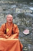 Beispielbild fr Buddha - Der Lotus im Flu. Eine Einfhrung in die Grundlagen des Mahayana-Buddhismus zum Verkauf von medimops