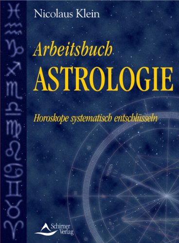 9783897671683: Arbeitsbuch Astrologie - Horoskope systematisch entschlsseln