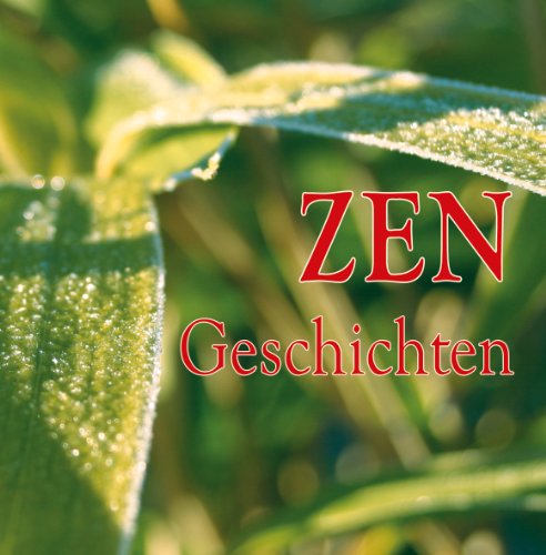 Stock image for ZEN-Geschichten - 20 ausgewhlte Zen-Geschichten mit musikalischer Untermalung for sale by medimops