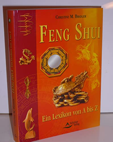 Beispielbild fr Feng Shui - Ein Lexikon von A bis Z zum Verkauf von medimops