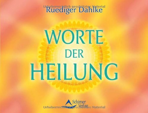 Worte der Heilung (9783897672161) by Ruediger Dahlke