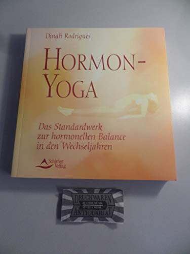 Hormon-Yoga: Das Standardwerk zur hormonellen Balance in den Wechseljahren.